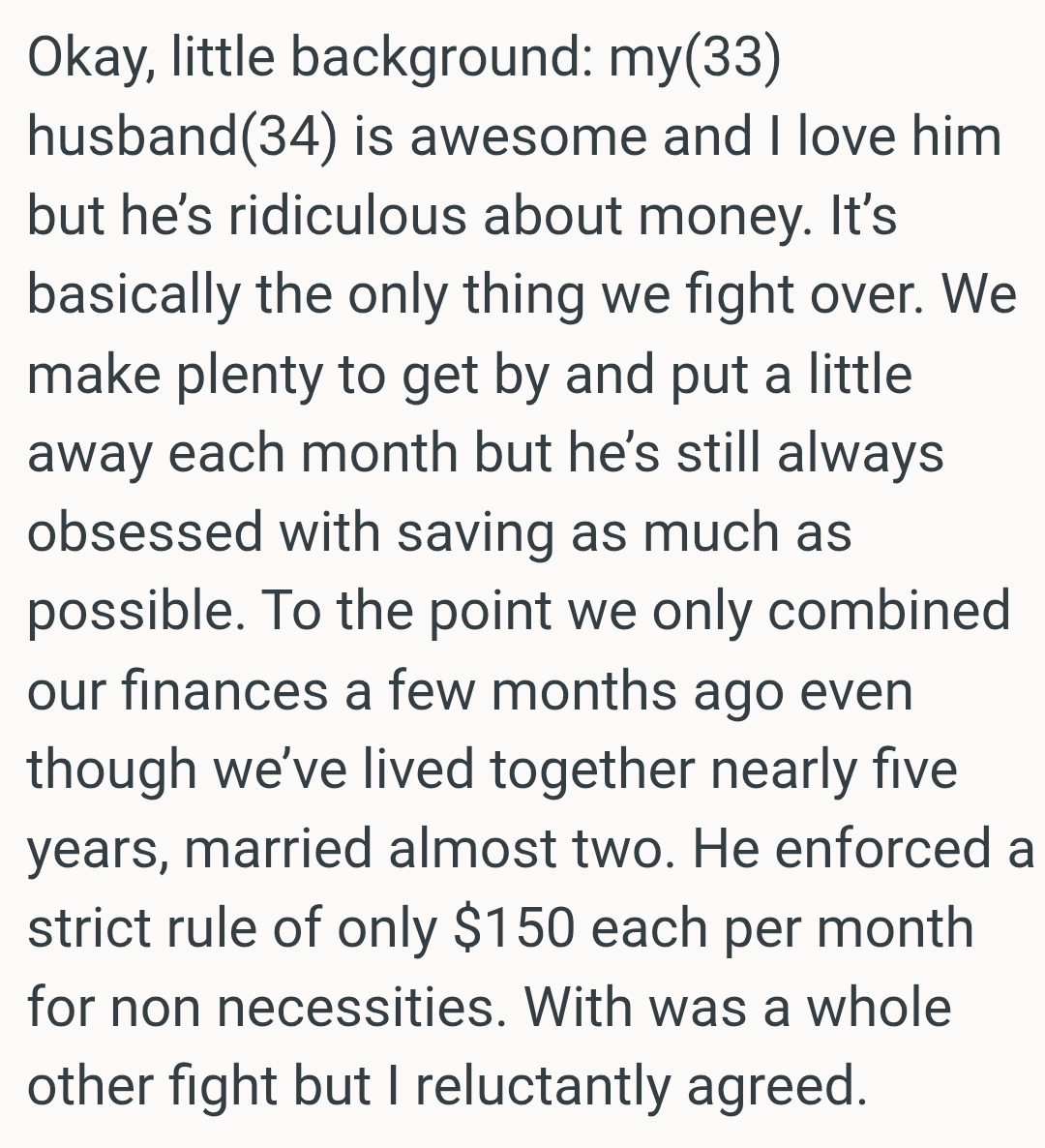 Money is basically the only thing the OP and her husband fight over