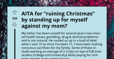 Daughter Asks Redditors If She Indeed "Ruined Christmas" By Standing Up For Herself Against Her Financially Abusive Mother