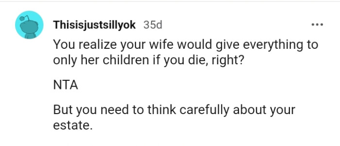 The OP needs to think carefully about his estate