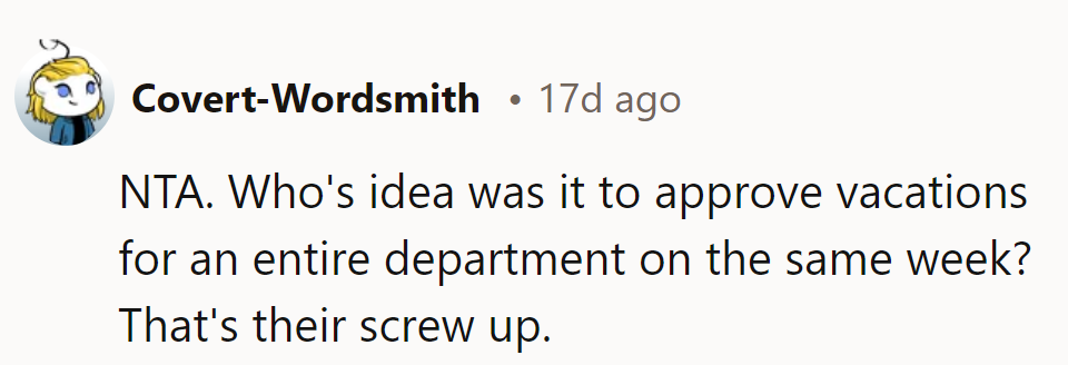 Approving vacations for a whole department simultaneously? Someone's got some vacation math skills!