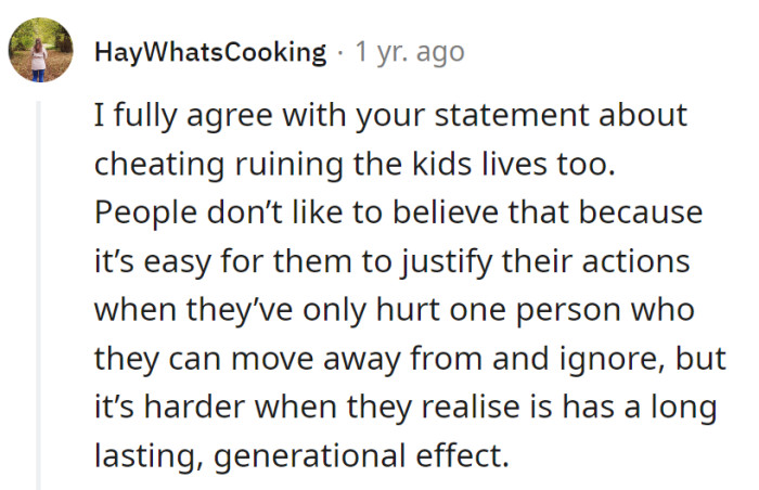 Cheaters ruin their kids' lives.
