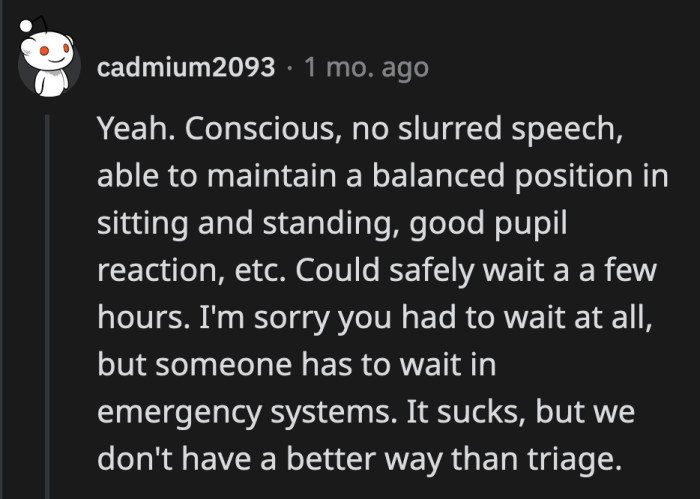 It was frustrating that she had to wait for more than an hour to receive treatment while actively bleeding in an uncomfortable chair.