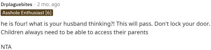 This definitely will pass, and they should not lock their door, but again, she should be redirecting her son.