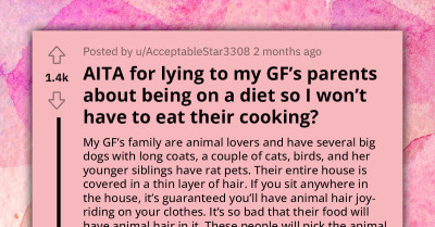 Redditor Lies About Being On Diet To Save Himself From Eating Meals Full Of Animal Hair At His Girlfriend's House
