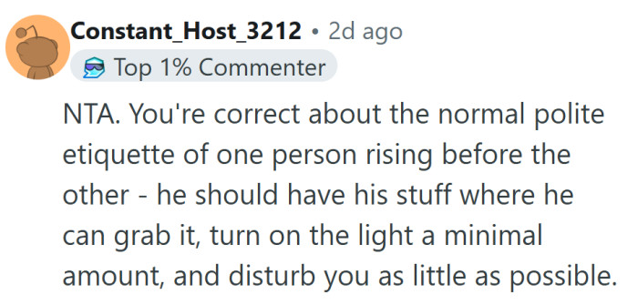 Morning rule number one: if you need a flashlight to find your socks, you’re doing it right.
