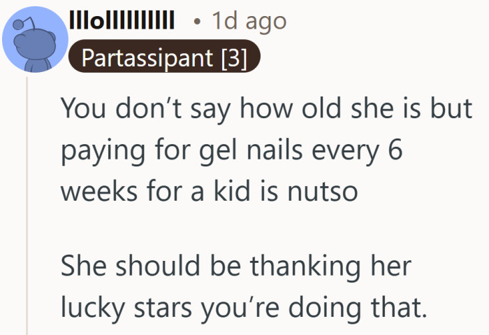 To them, the monthly nail bill looked like generosity, not a baseline.