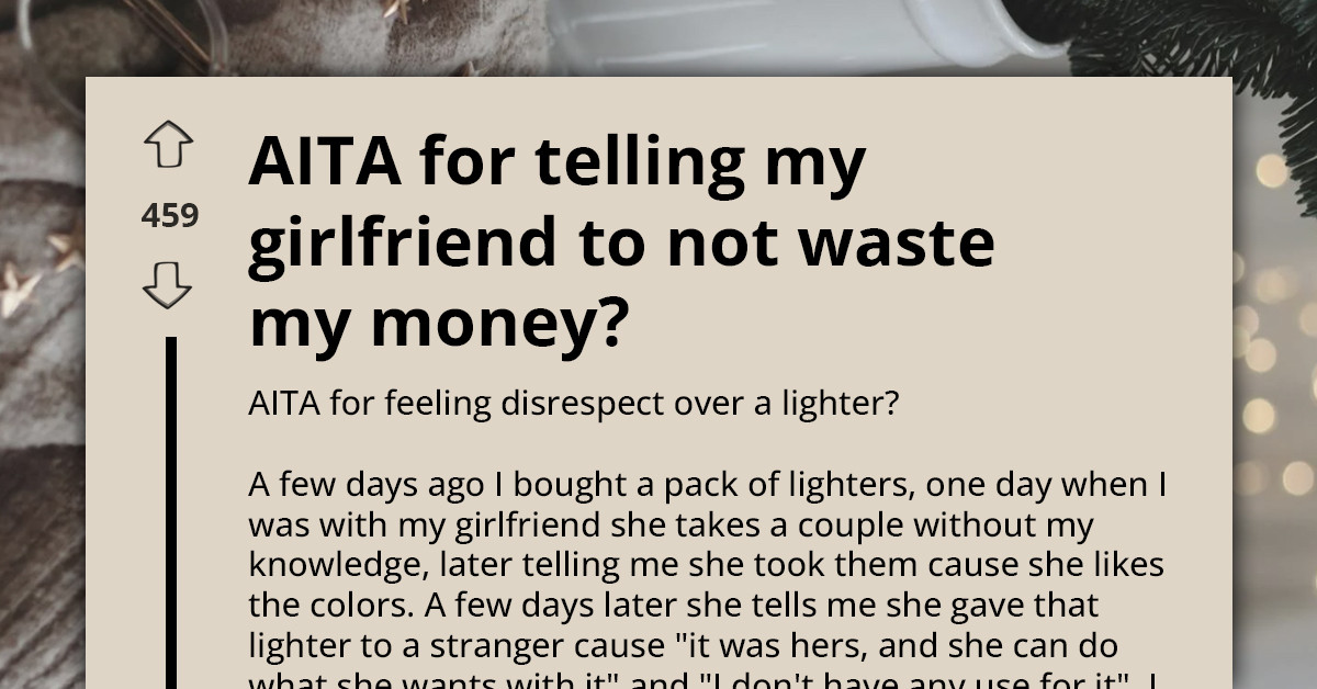 When Small Purchases Cause Big Arguments: Reddit Weighs In On A Lighter Dispute