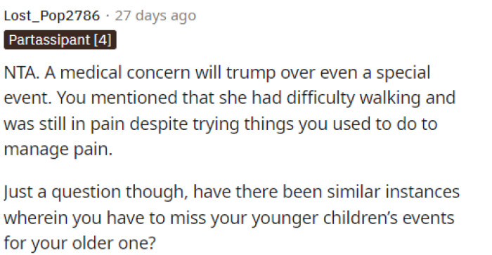 The fact that his daughter was upset and in pain automatically means that she pretty much gets his attention. It's a medical concern, and ultimately, the mom was there with the youngest daughter.