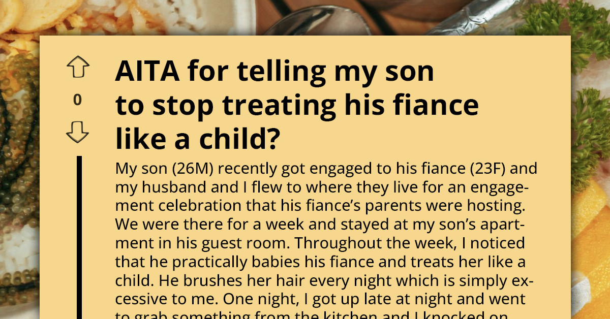 Jealous Mom Gets Dragged Online For Telling Her Son To Stop Treating His Fiancee Like A Child