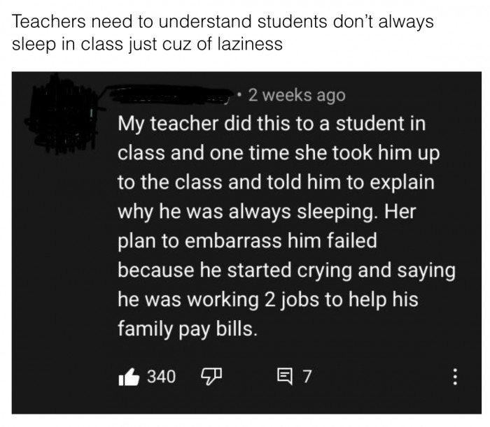 2. Why can't some teachers just be understanding about what their students are going through?