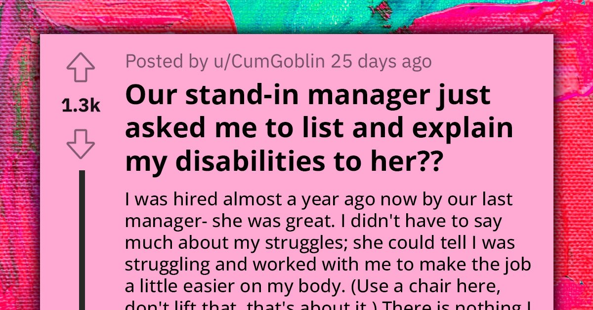 Disabled Employee Faces Embarrassing Request From Stand-In Manager And Asks How To Address Her Without Losing The Job