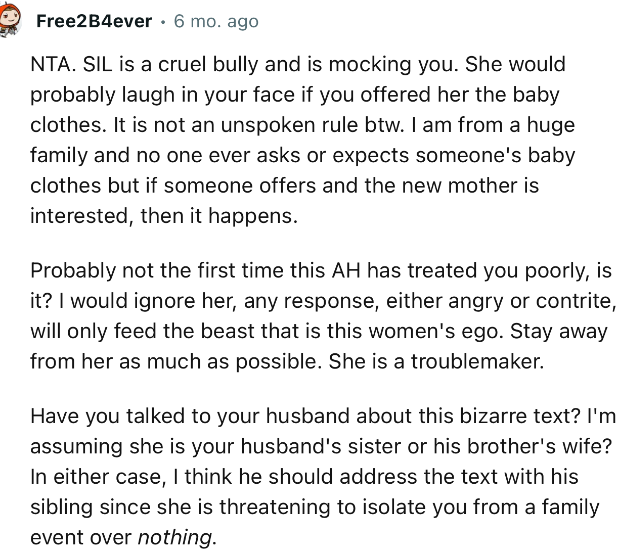 “NTA. SIL is a cruel bully and is mocking you. She would probably laugh in your face if you offered her the baby clothes.”