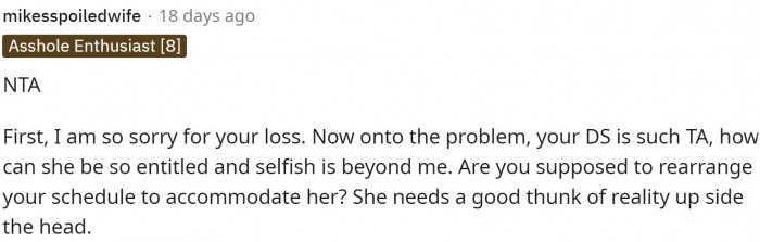 OP has been declared NTA, but her sister is definitely TA. It sucks that she has to go through a loss and also deal with the way her sister is acting.