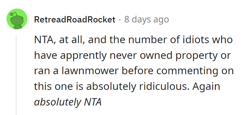 Seems like the 'Lawnmower Critics Club' missed a few chapters on property ownership.