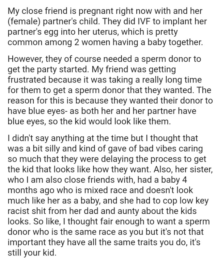 OP's friend was getting frustrated because it was taking a really long time for them to get a sperm donor