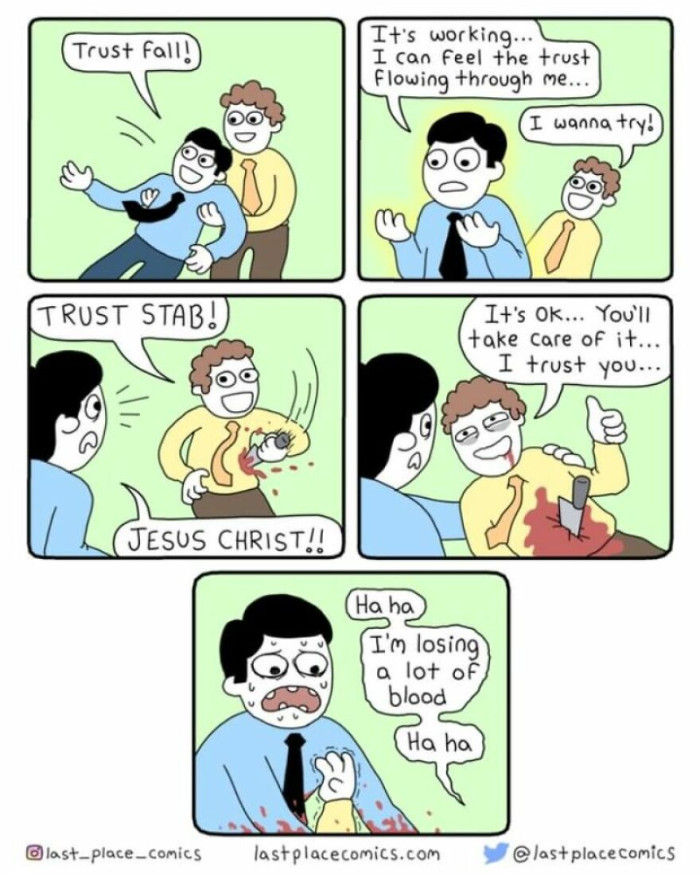 This is why we should have stopped 'trust falling' a long time ago.