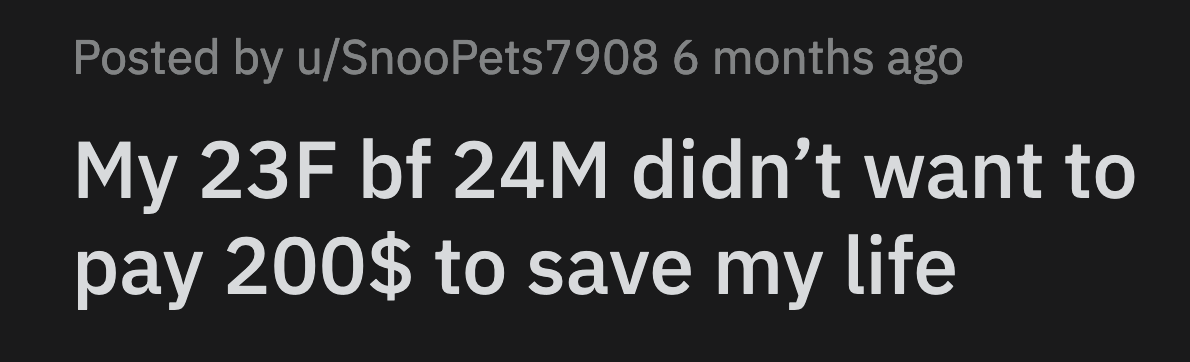 The following day, her boyfriend forced OP to walk home from the emergency room. The 20-minute walk took two hours in OP's weakened state. Her boyfriend also talked about how he could have been drugged, too.