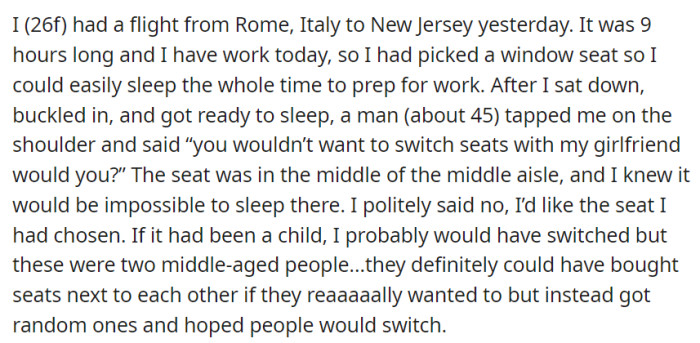 OP, on a 9-hour flight to New Jersey from Rome, refused to switch her carefully chosen window seat for a middle seat after a man in his 40s asked her to swap with his girlfriend.