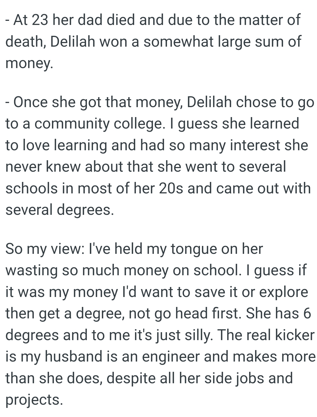 The OP guesses she learned to love learning and had so many interests she never knew