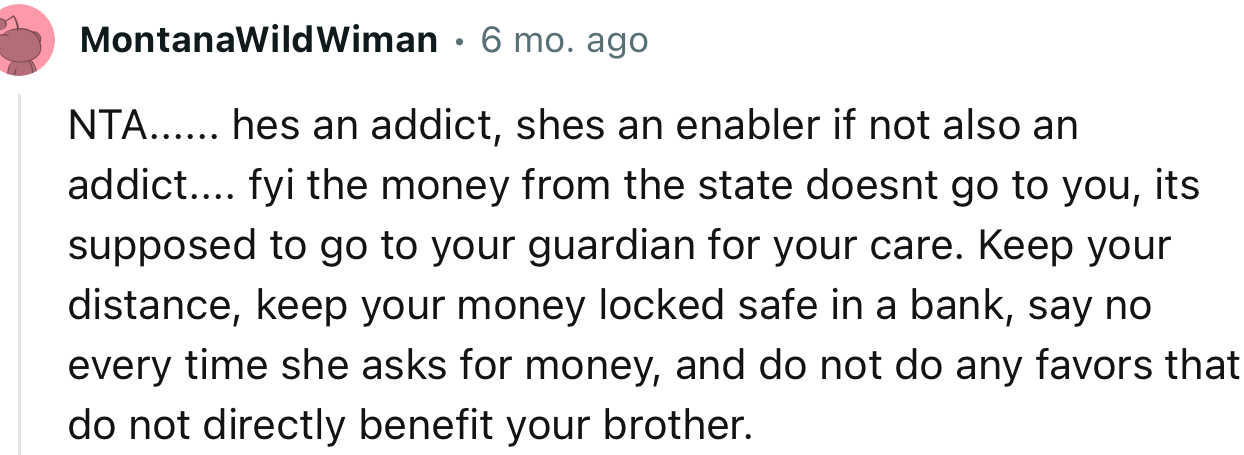 “Keep Your Distance, Keep Your Money Locked Safe in a Bank, and Say No Every Time She Asks for Money.”