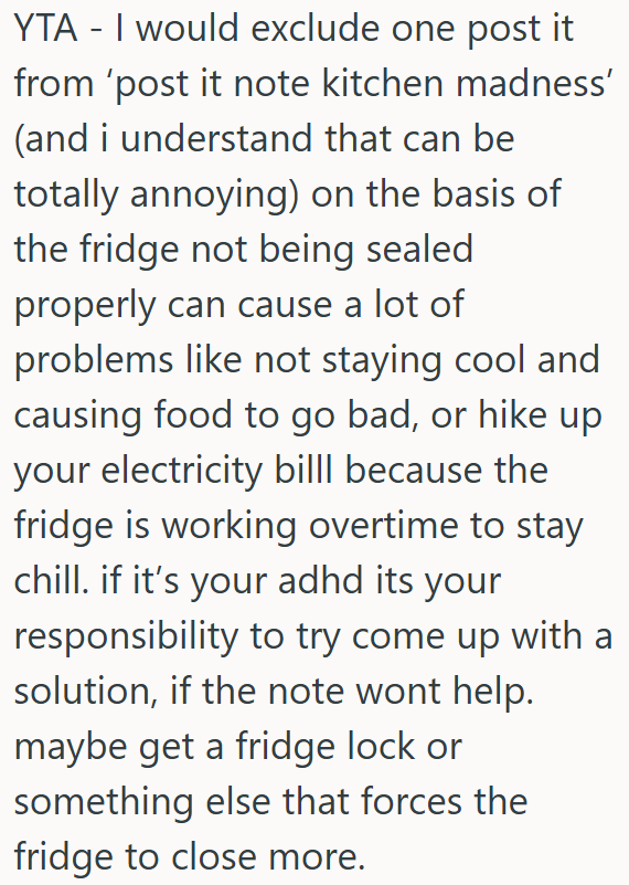Post-it notes may be annoying, but leaving the fridge unsealed is still OP's responsibility.