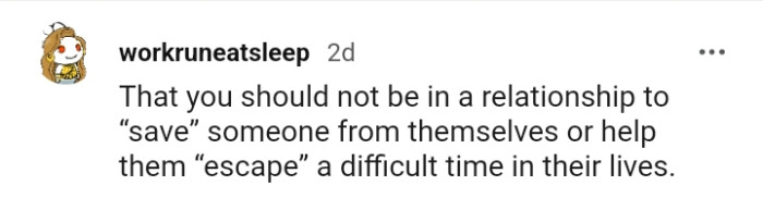 8. One of the wrong reasons to be in a relationship