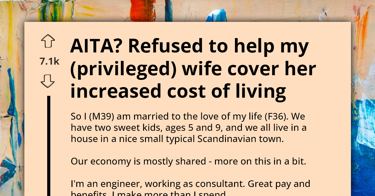 Financially Privileged Wife Calls Husband A**hole When He Refuses To Help Her Cover Her Increased Cost Of Living