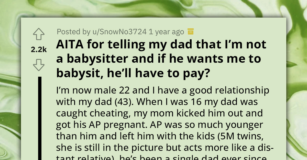 Newlywed Wants His College Student Son to Babysit His Twin Sons for Free So He Can Go on a Three-Week Honeymoon