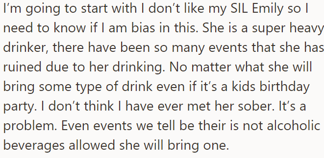 The OP explained their SIL has a drinking problem