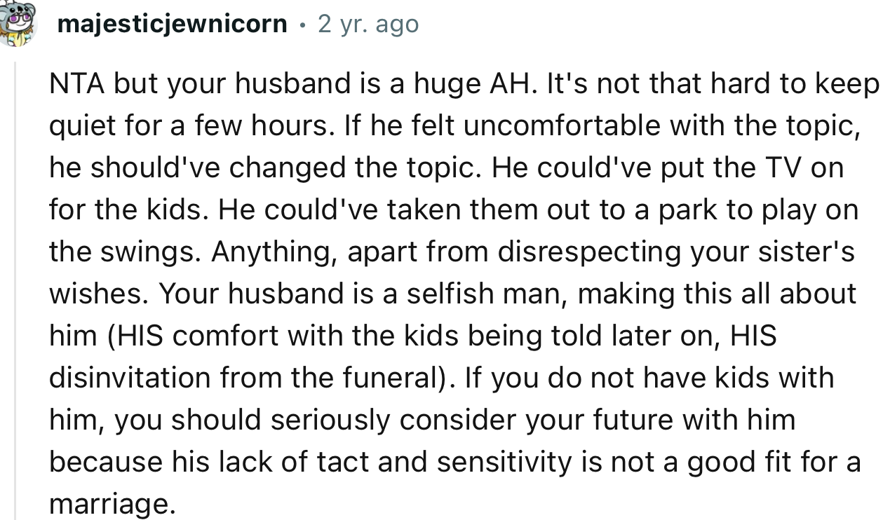 “NTA. It's not that hard to keep quiet for a few hours. If he felt uncomfortable with the topic, he should've changed the subject.”