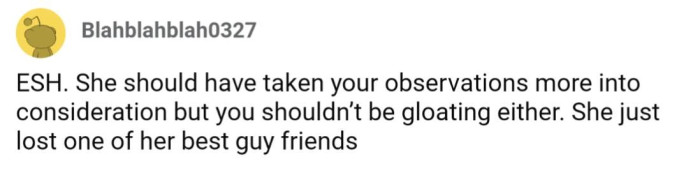 OP's girlfriend definitely could have been more receptive to his warnings