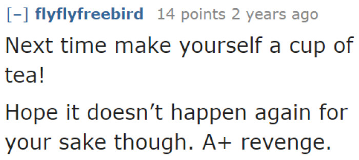 Some Redditors Approve of This Petty Revenge.