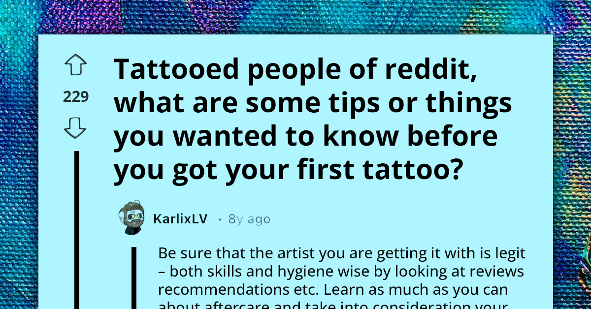 People With Tattoos Share Tips And Tricks For First Timers And Here Are 20 Relevant Ones