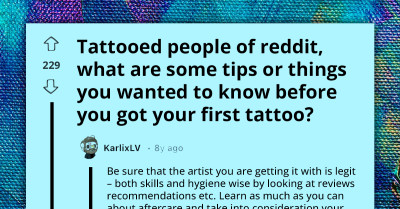 People With Tattoos Share Tips And Tricks For First Timers And Here Are 20 Relevant Ones