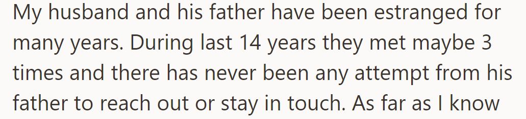 OP's husband and his father have been estranged for 14 years, meeting only three times with no contact from his father.