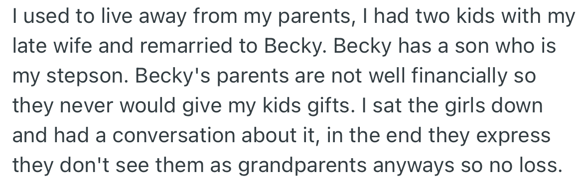 OP lived away from his parents and married Becky (who has a son) after his wife passed away, leaving him with two kids (daughters).