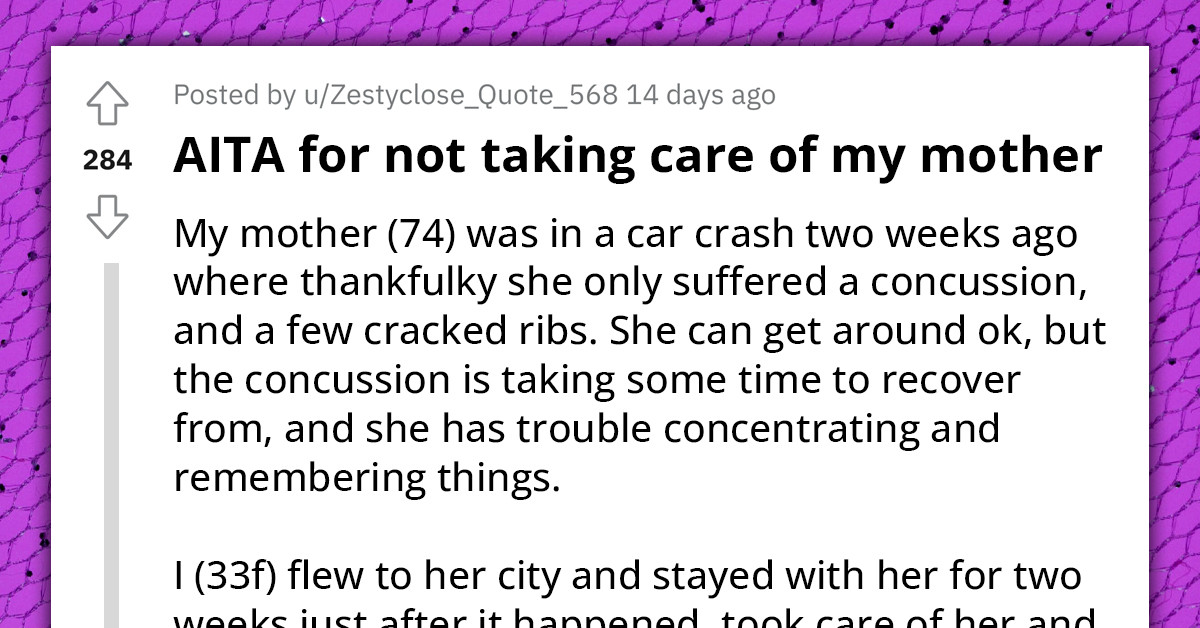 Woman Refuses To Take Care Of Her Mom After She Got Hurt In A Car Crash