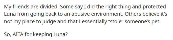 Friends are split: some support their choice to protect Luna, while others say they 