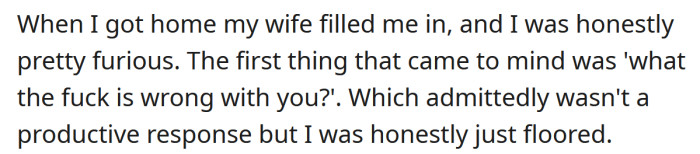 The OP was furious that his wife would speak to Charlotte that way.