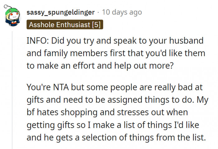 18. Maybe a good sit-down to explain the whole situation would help the family understand