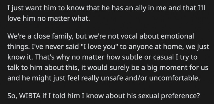 He wants his brother to obviously know that he is an ally that he can rely on