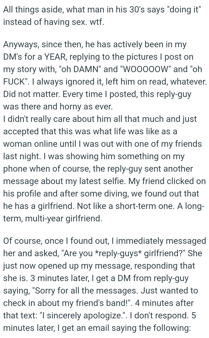 The OP just accepted that this was what life was like as a woman online