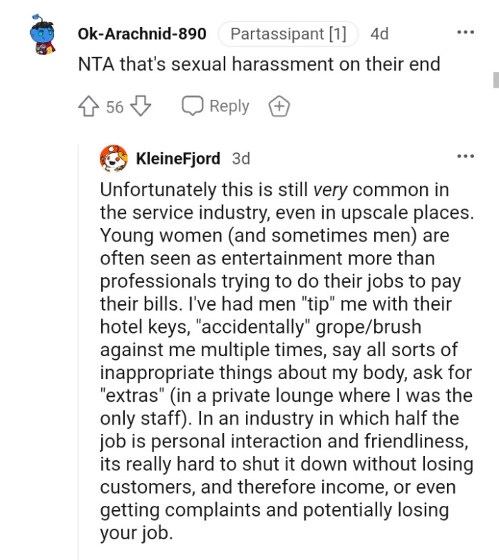 On their end, it is sexual harassment