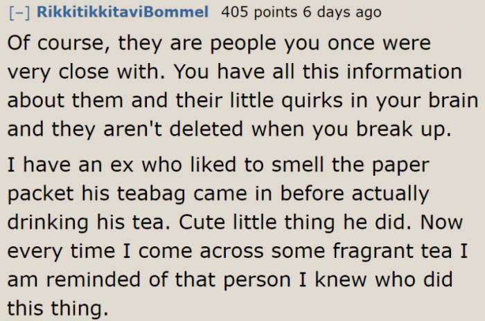 You will always have memories of your ex.