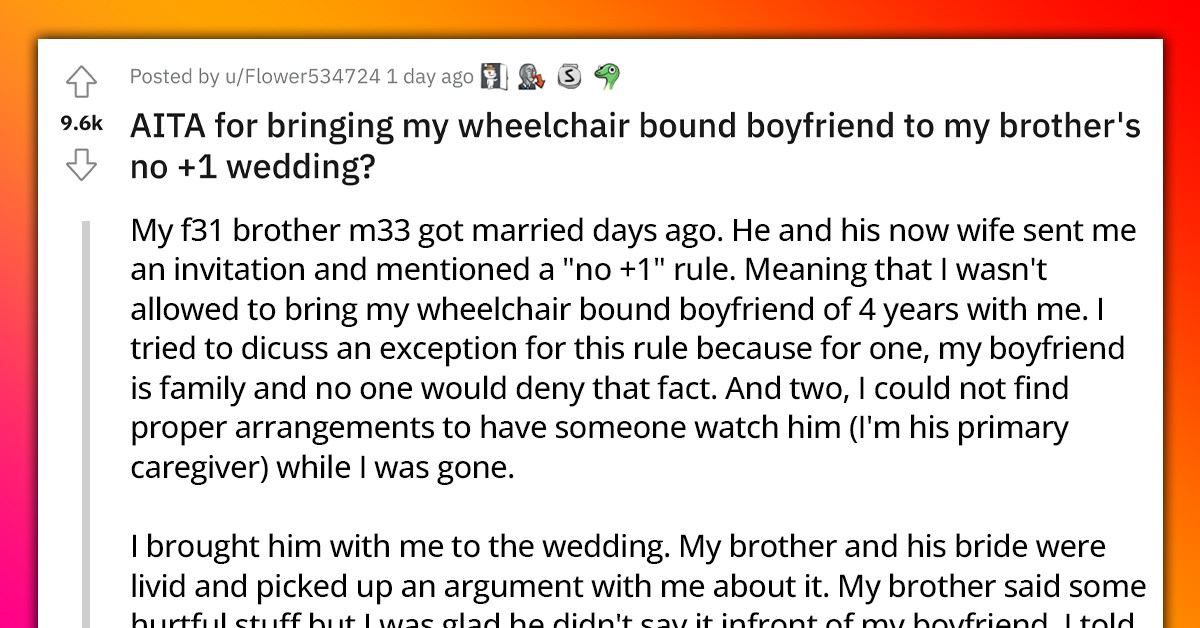Woman Gets Criticized Online For Bringing Her Wheelchair-Bound BF Of Four Years To Her Brother's "No +1" Wedding