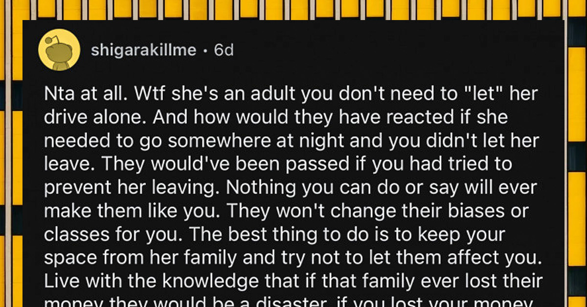 GF Helps Redditor After His Car Broke Down, And Her Sister Asks Her To Dump Him Because "No Man Should Let His GF Drive Alone At Night"