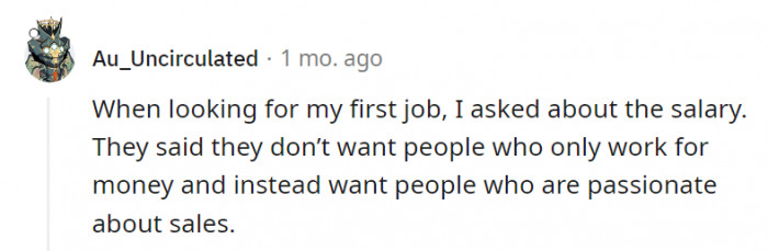 4. It's a big red flag if they don't want to discuss salary.