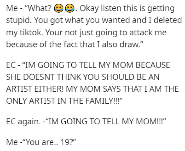 The cousin wants OP to delete the picture because she wants to be the only artist in the family