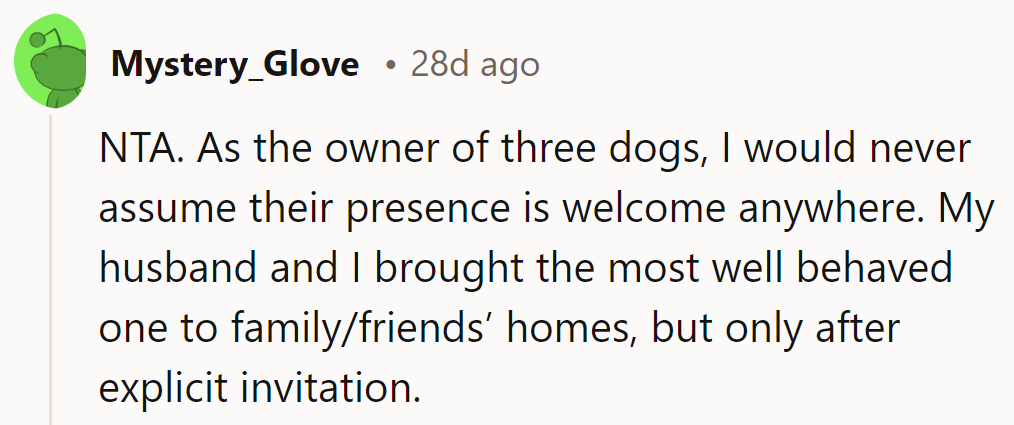 NTA. Even with three dogs, OP knows not to crash a party. Their pups need a VIP pass.