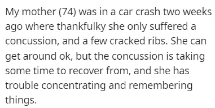 OP's mother was in a car crash recently